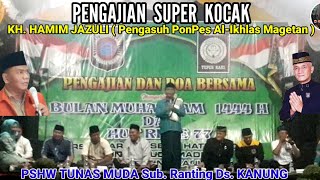 STK KANUNG ! Ceramah Super Lucu Oleh KH. Hamim Jazuli Magetan | PSHW Tunas Muda Sub Ranting Kanung