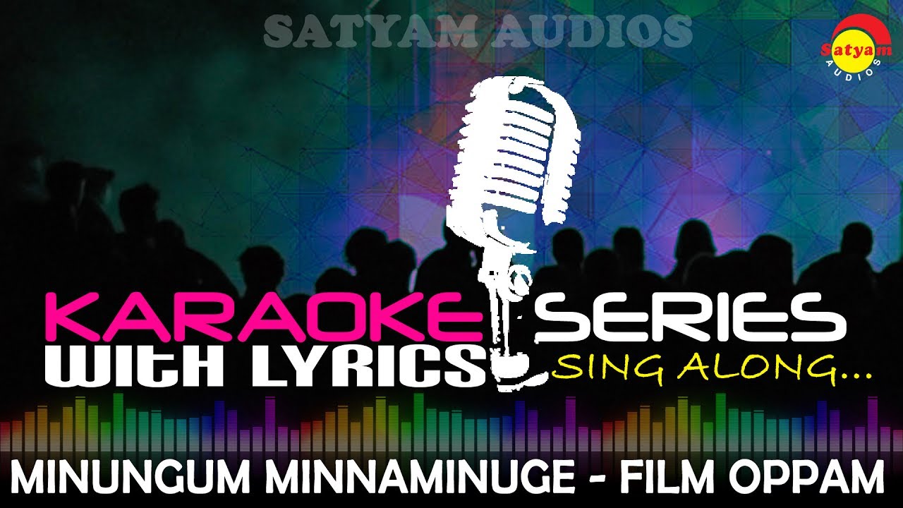 Minungum Minnaminuge  Karaoke Series  Track With Lyrics  Film Oppam