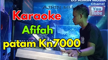 AFIFAH  PATAM KARO [KARAOKE]  KN7000