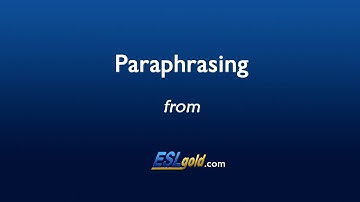 ESLgold.com Paraphrasing Video