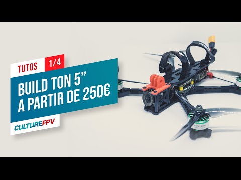Monter un drone FPV 5 pouce a partir de 250€ - partie 1/4 Choix des composants | Drone FPV pas cher