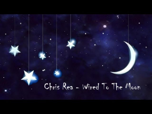 Chris Rea - Wired to the moon
