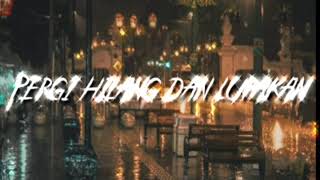 Download Lagu STORY WA PERGI HILANG DAN LUPAKAN | STORY WA VIRAL 2020 | STORY WA TIKTOK TERBARU |