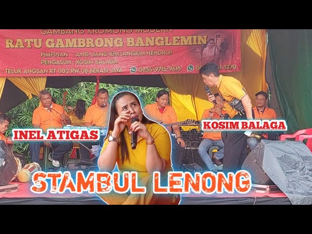 STAMBUL LENONG Voc. Inel atigas & Kosim balaga - RATU GAMBRONG BANGLEMIN 24/02/24 CILEUNGSI BOGOR class=