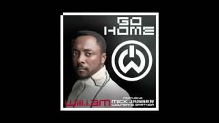 Will.i.am-Go home ft.Mick Jagger