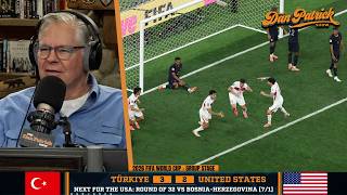 Dan Patrick Recaps The USMNT's Last-Second  Loss To Türkiye | 6/26/26