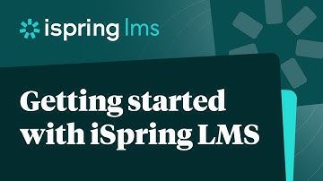 Getting started with iSpring LMS | Online Training Software