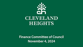 Cleveland Heights Finance Committee of Council November 4, 2024