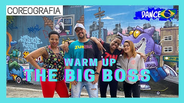 Warm Up - The Big Boss - Dj Dani acosta - DANCE BRASIL | COREOGRAFIA