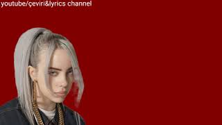 Billie Eilish-Bad Guy| Türkçe Çeviri
