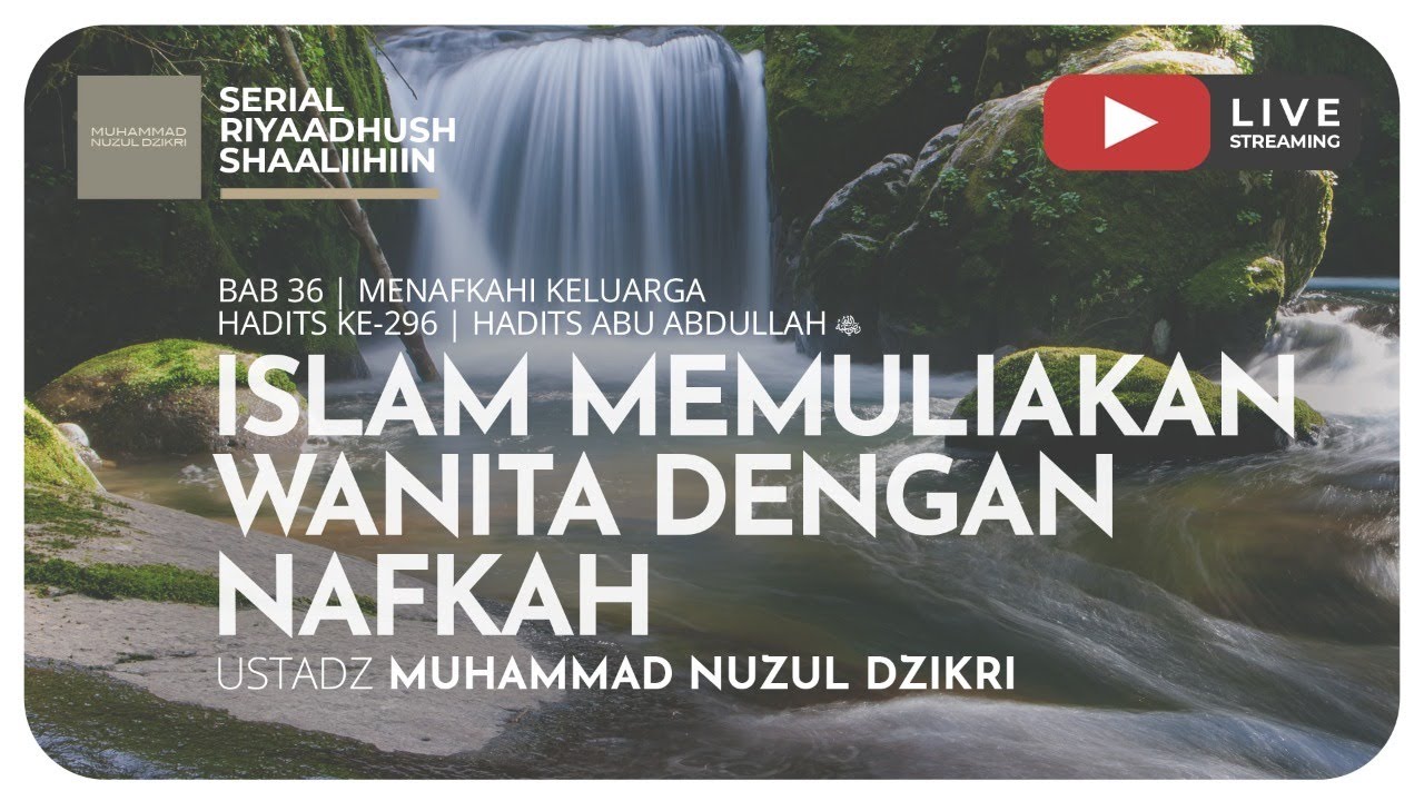 841. ISLAM MEMULIAKAN WANITA DENGAN NAFKAH | Riyaadush Shaallihin