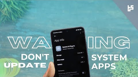 MIUI 14 User Does Not Install/Update This System App ⚠️ System UI Plugin Can Cause Bootloop