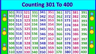 Counting 301 to 400|| 301 302 303 304 | 301 to 400|| #counting |Three hundred one to four hundred