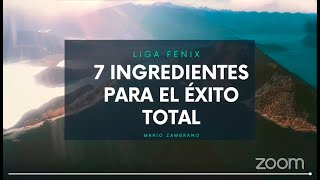 7 ingredientes para el éxito total - Mario Zambrano