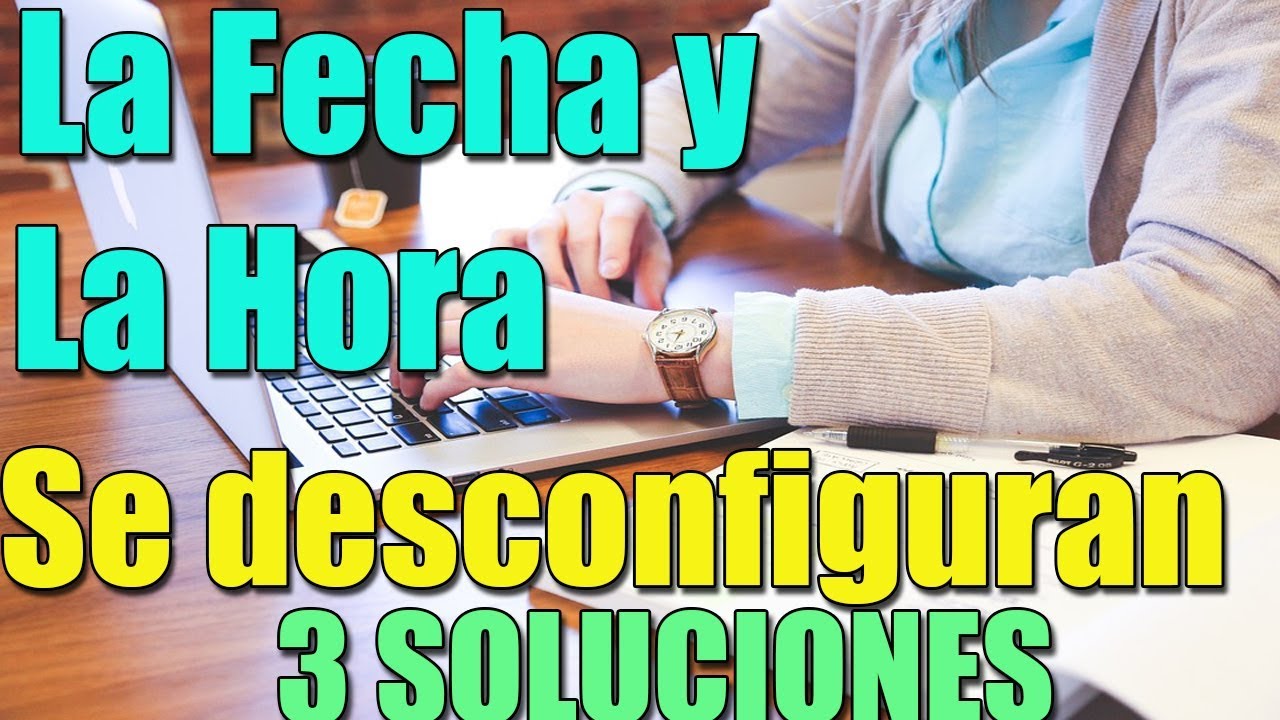 El reloj de mi laptop se desconfigura clearance