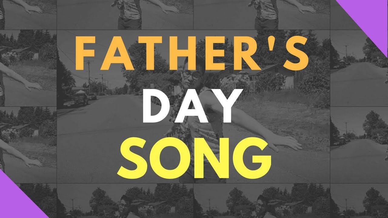 Download Father's Day Song! - YouTube