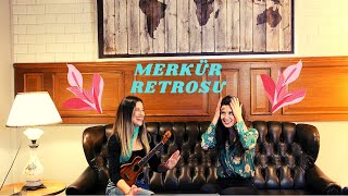 MERKÜR RETROSU - UKULELE COVER by TuğçElif