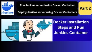 Part 2 How to install docker | How to run jenkins server on docker container | build jenkins server