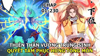 Tập 01-230| Thần Vương Trùng Sinh Khôi Phục Tông Môn Và 9 Nữ Đồ Đệ Xinh Đẹp| Review Truyện Tranh