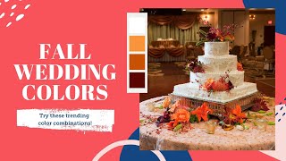 Fall Wedding Colors  🍁💍 Wedding Trends | BalsaCircle.com