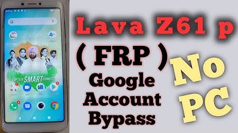 Lava Z61p Z60 Z66 Pattern Unlock . 9.0 Pie Frp Bypass Google Account Remove Without PC Latest 2021