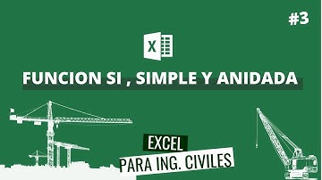 Funcion Si simple y anidada | 👷 EXCEL PARA INGENIEROS CIVILES