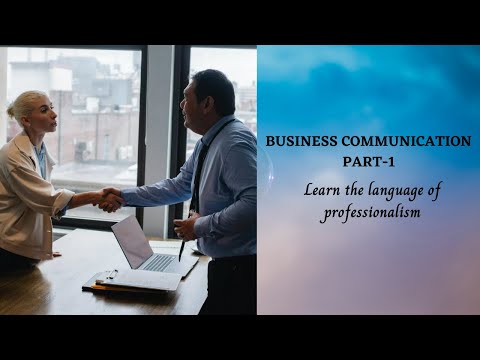 Learn the language of professionalism ||  BUSINESS COMMUNICATION PART-1