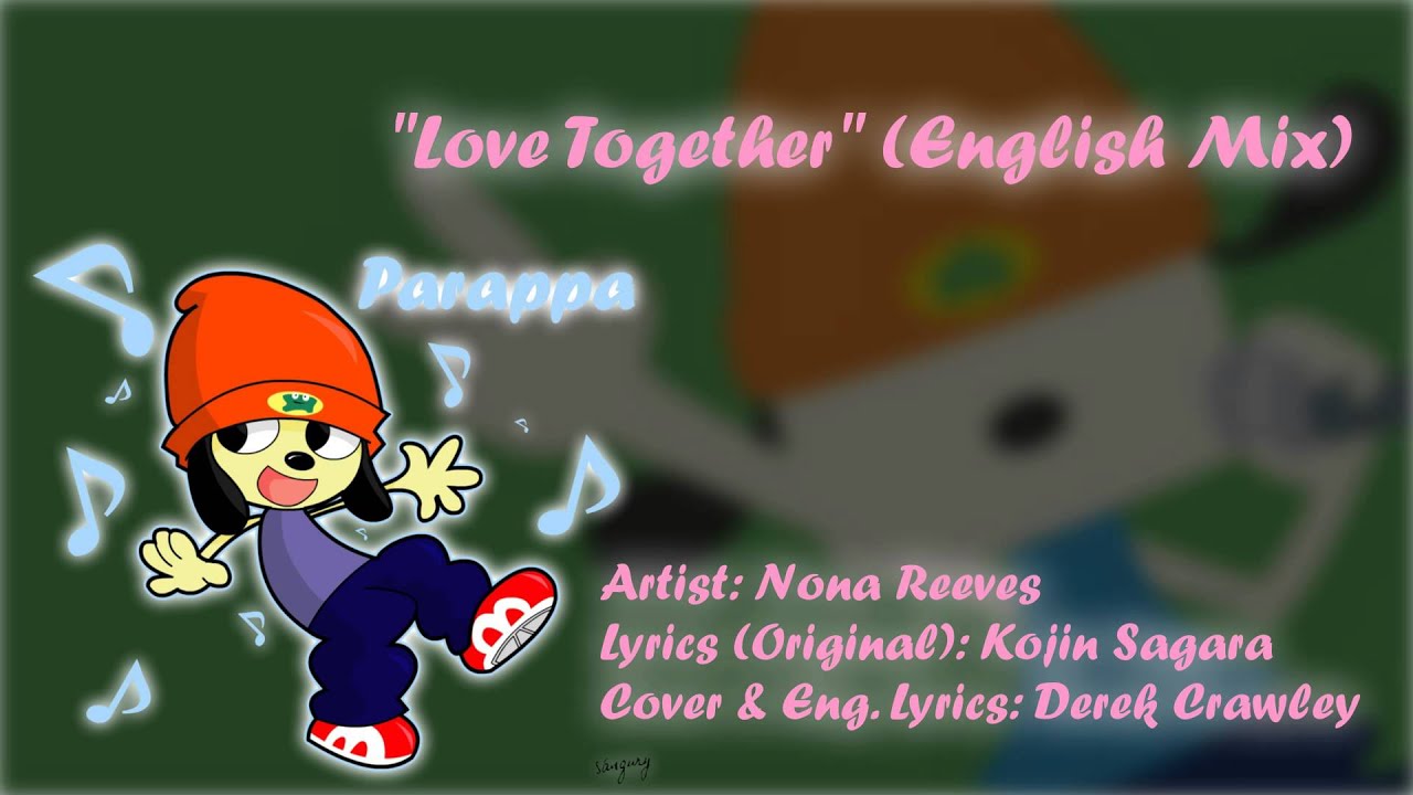 Nona Reeves Love Together Parappa The Rapper Anime Mix Instrumental By 4 Signs