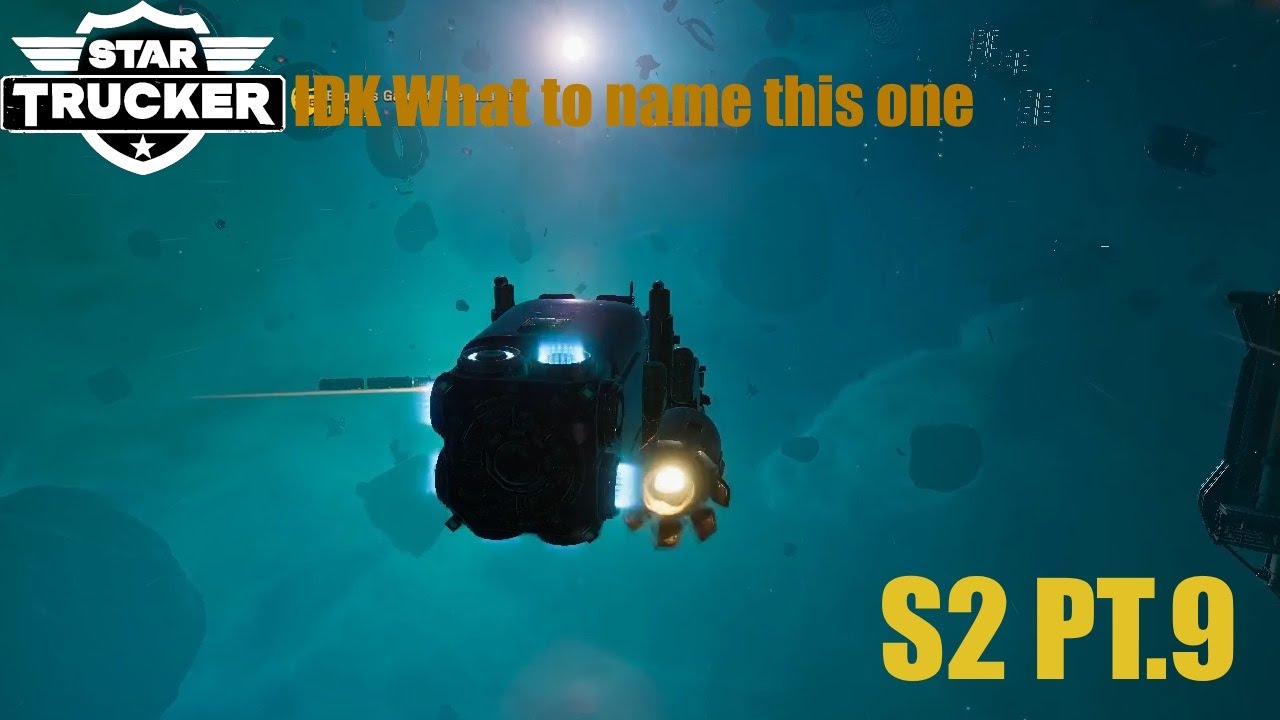 Star trucker making it big PT.9 | ( IDK what to name this one ) - YouTube