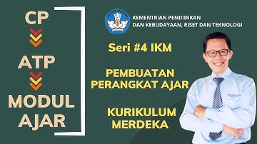 Cara Efektif Menyusun Modul Ajar IKM: Panduan Lengkap CP-ATP (Seri #4)