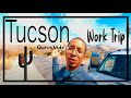 Tucson, Az Work Trip -QuickVids