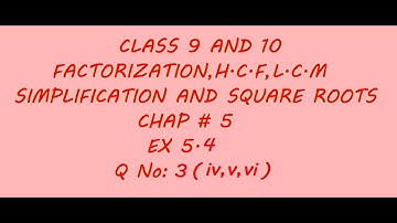 Factorization Chap # 5 Ex 5.4 Q no.3(iv,v,vi) Class 9th & 10th Sindh Board