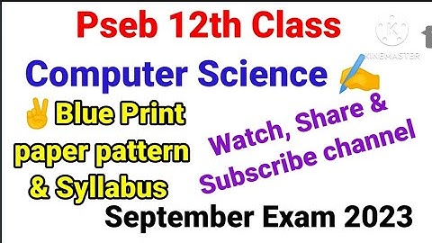 pseb 12th class computer science blue print/paper pattern/syllabus/September term exam 2023