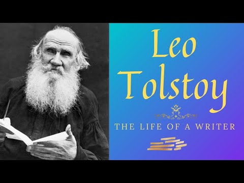 Leo Tolstoy - The Incredible Life of a Russian Writer.