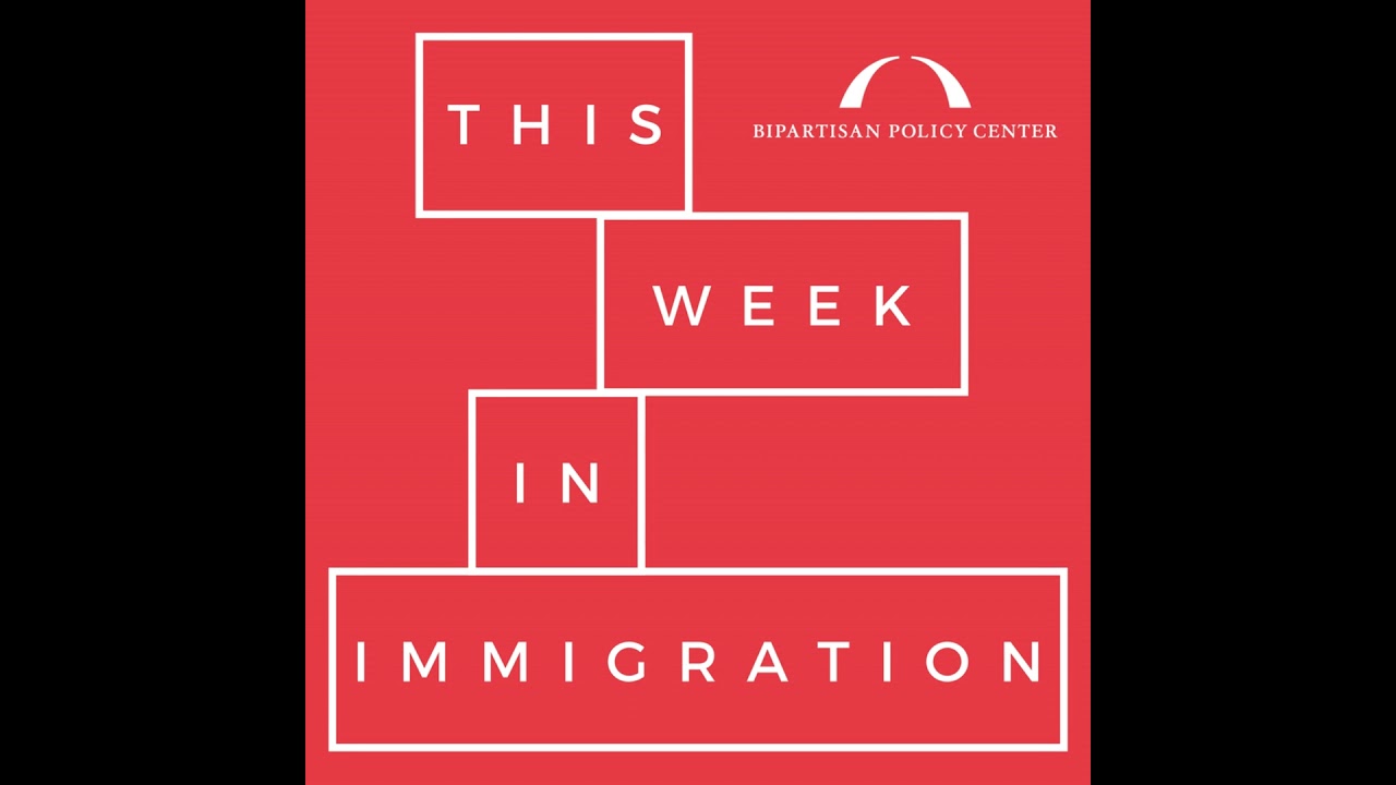 Ep. 19: DACA Compromise, Asylum Law Interpretations, and Border Apprehension Insights