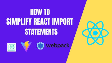 How To Simplify React Import Statements: A Guide for Create React App, Vite, and Webpack