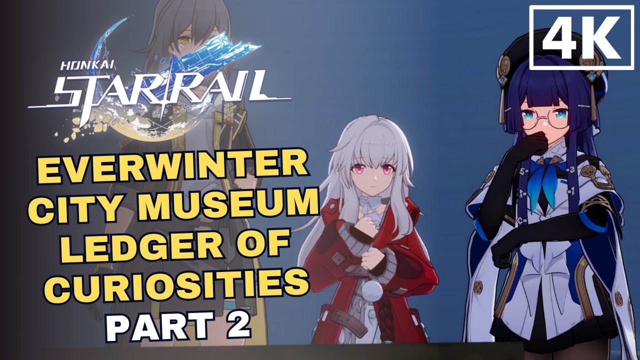 Honkai Star Rail - Everwinter City Museum Ledger of Curiosities Part 2 | Full Story JP Dub EN Sub 4K