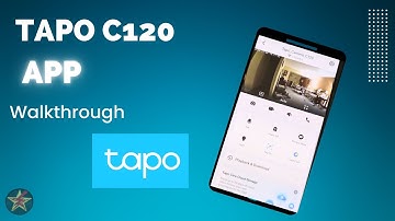Tapo C120 App Walk through