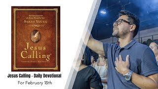 Jesus Calling - Daily Devotional - February 18th