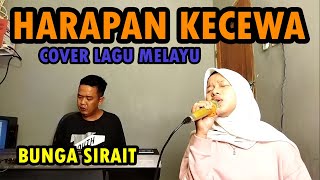 Harapan Kecewa Cover Lagu Melayu - Bunga Sirait @ZoanTranspose