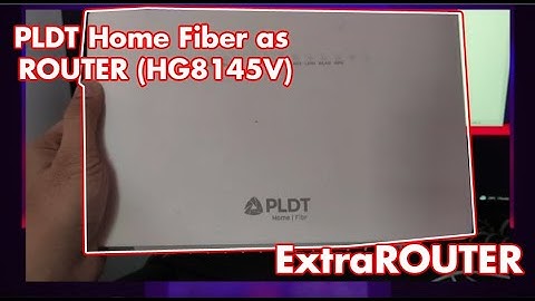 PLDT Home Fiber as ROUTER (HG8145V)