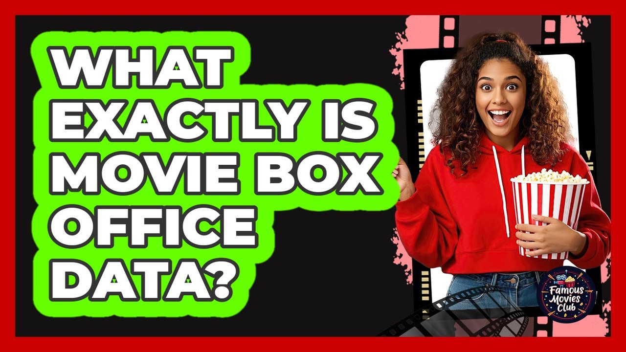 What Exactly Is Movie Box Office Data? - YouTube