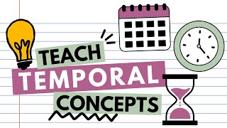Teach Temporal Concepts in Speech Therapy