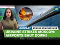 Ukraine Hits Moscow Airports with Massive Drone Strike | Flights Halted, Chaos at Terminals