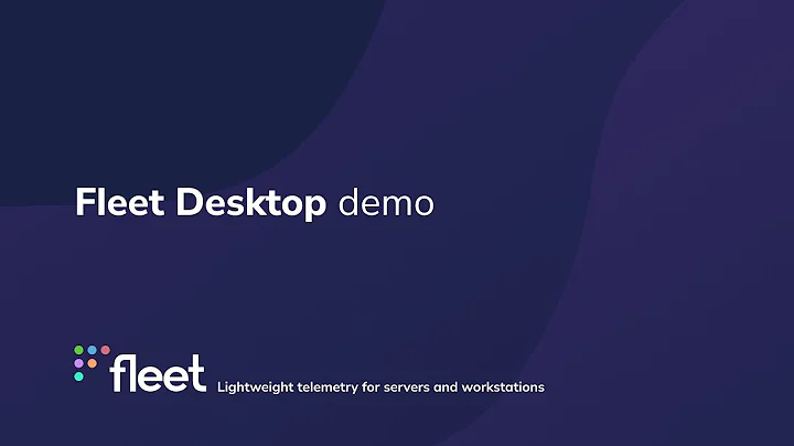 Fleet Desktop demo