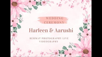 Wedding Ceremony Harleen And Aarushi Live By-Rehmat photography Mob.62845-97794