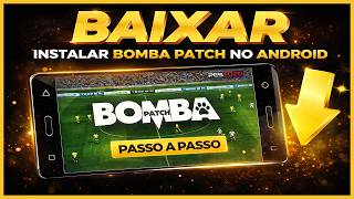COMO INSTALAR BOMBA PATCH/PES NO PPSSPP ANDROID 🔥 PASSO A PASSO COMPLETO 2026 + DOWNLOAD ATUALIZADO