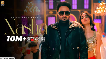 Nasha (Official Video) | Lakhwinder Wadali | Rangrez | Aar Bee | New Punjabi Song | Wadali Music