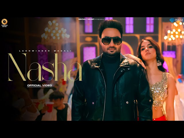 Nasha (Official Video) | Lakhwinder Wadali | Rangrez | Aar Bee | New Punjabi Song | Wadali Music class=