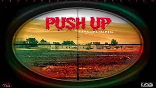 Rygin King - Push Up I Audio
